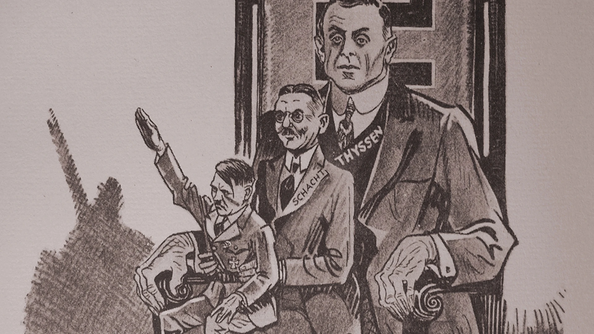 Eine schwarz-weiße politische Karikatur zeigt drei Männer: einen Hitlergruß, einen Schachtgruß und einen dritten, größeren Mann mit der Aufschrift Thyssen, der hinter ihnen sitzt.
